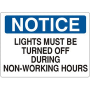 LIGHTS MUST BE TURNED OFF DURING NON-WORKING HOURS - NOTICE SIGN - LIGHTS MUST BE TURNED OFF DURING NON-WORKING HOURS - NOTICE SIGN, 14X20, Adhesive Vinyl