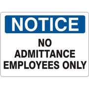 NO ADMITTANCE EMPLOYEES ONLY - NOTICE SIGN - NO ADMITTANCE EMPLOYEES ONLY - NOTICE SIGN, 14X20, Adhesive Vinyl
