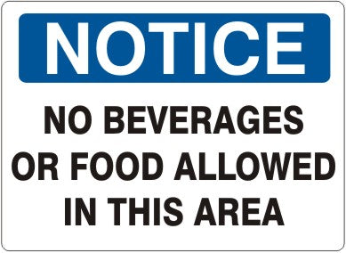 NO BEVERAGES OR FOOD ALLOWED IN THIS AREA - NOTICE SIGN