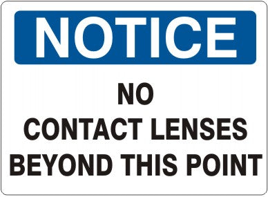 NO CONTACT LENSES BEYOND THIS POINT - NOTICE SIGN