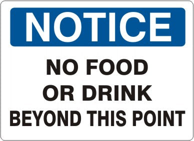 NO FOOD OR DRINK BEYOND THIS POINT - NOTICE SIGN