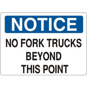 NO FORK TRUCKS BEYOND THIS POINT - NOTICE SIGN - NO FORK TRUCKS BEYOND THIS POINT - NOTICE SIGN, 14X20, Adhesive Vinyl