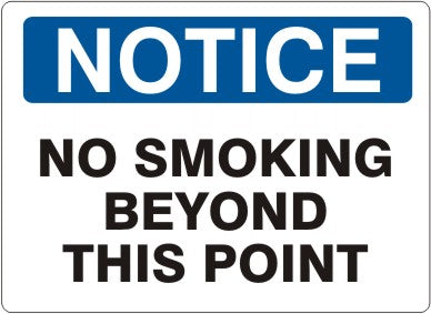 NO SMOKING BEYOND THIS POINT - NOTICE SIGN
