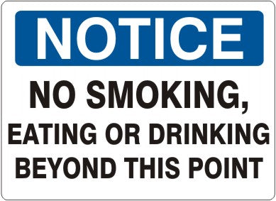 NO SMOKING EATING OR DRINKING BEYOND THIS POINT - NOTICE SIGN
