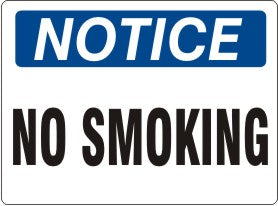 NO SMOKING - NOTICE SIGN