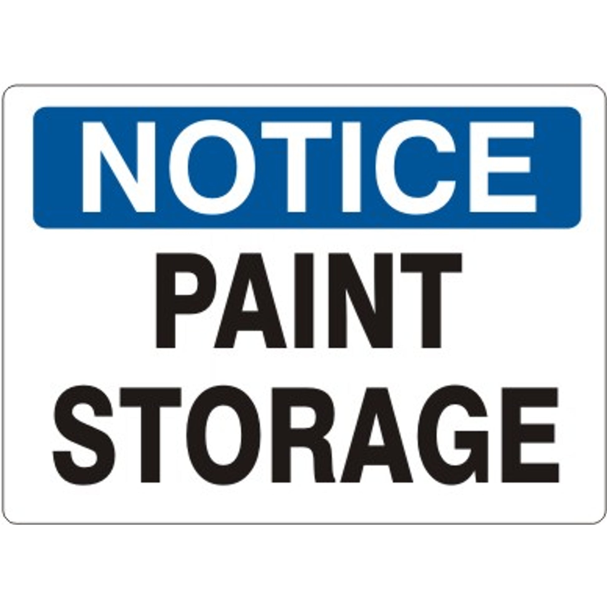 PAINT STORAGE - NOTICE SIGN - PAINT STORAGE - NOTICE SIGN, 14X20, Adhesive Vinyl