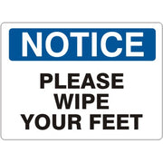 PLEASE WIPE YOUR FEET - NOTICE SIGN - PLEASE WIPE YOUR FEET - NOTICE SIGN, 14X20, Adhesive Vinyl