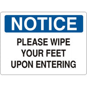 PLEASE WIPE YOUR FEET UPON ENTERING - NOTICE SIGN - PLEASE WIPE YOUR FEET UPON ENTERING - NOTICE SIGN, 14X20, Adhesive Vinyl