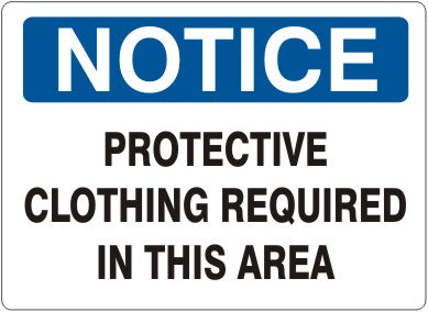 PROTECTIVE CLOTHING REQUIRED IN THIS AREA - NOTICE SIGN