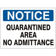 QUARANTINED AREA NO ADMITTANCE - NOTICE SIGN - QUARANTINED AREA NO ADMITTANCE - NOTICE SIGN, 14X20, Adhesive Vinyl