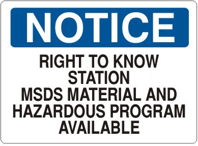 RIGHT-TO-KNOW STATION MSDS MATERIAL AND HAZARDOUS PROGRAM AVAILABLE - NOTICE SIGN