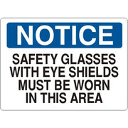 SAFETY GLASSES WITH EYE SHIELDS MUST BE WORN IN THIS - NOTICE SIGN - SAFETY GLASSES WITH EYE SHIELDS MUST BE WORN IN THIS - NOTICE SIGN, 14X20, Adhesive Vinyl