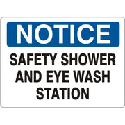 SAFETY SHOWER AND EYE WASH STATION - NOTICE SIGN - SAFETY SHOWER AND EYE WASH STATION - NOTICE SIGN, 14X20, Adhesive Vinyl
