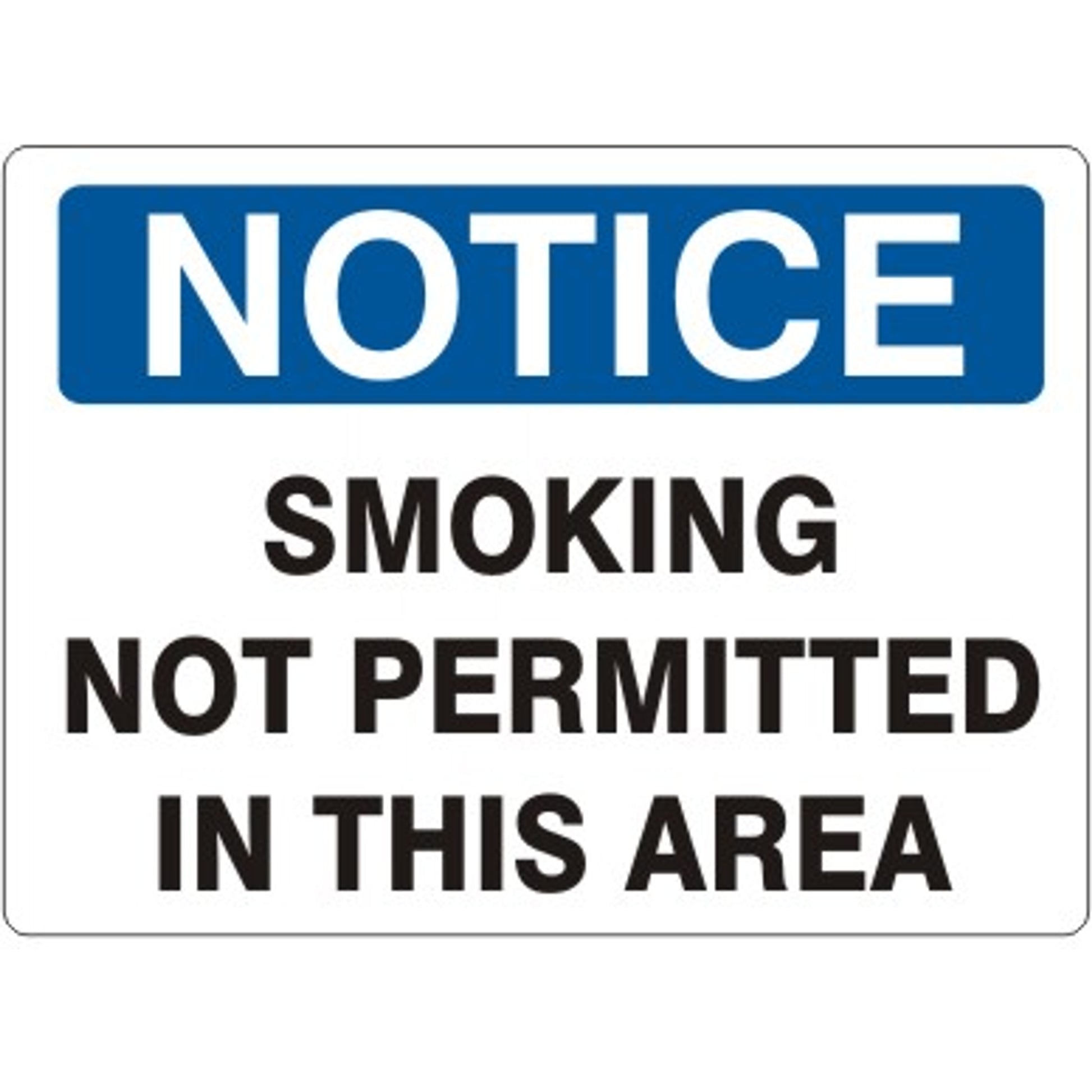 SMOKING NOT PERMITTED IN THIS AREA - NOTICE SIGN - SMOKING NOT PERMITTED IN THIS AREA - NOTICE SIGN, 14X20, Adhesive Vinyl
