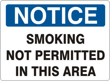 SMOKING NOT PERMITTED IN THIS AREA - NOTICE SIGN