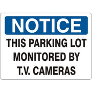 THIS PARKING LOT MONITORED BY T.V. CAMERAS - NOTICE SIGN - THIS PARKING LOT MONITORED BY T.V. CAMERAS - NOTICE SIGN, 14X20, Adhesive Vinyl