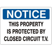 THIS PROPERTY IS PROTECTED BY CLOSED CIRCUIT T.V - NOTICE SIGN - THIS PROPERTY IS PROTECTED BY CLOSED CIRCUIT T.V - NOTICE SIGN, 14X20, Adhesive Vinyl