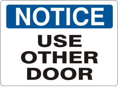 USE OTHER DOOR - NOTICE SIGN