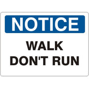 WALK DON’T RUN - NOTICE SIGN - WALK DON’T RUN - NOTICE SIGN, 14X20, Adhesive Vinyl