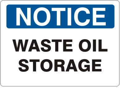 WASTE OIL STORAGE - NOTICE SIGN