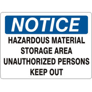 HAZARDOUS MATERIAL STORAGE AREA UNAUTHORIZED PERSONS KEEP OUT - NOTICE SIGN - HAZARDOUS MATERIAL STORAGE AREA UNAUTHORIZED PERSONS KEEP OUT - NOTICE SIGN, 14X20, Adhesive Vinyl