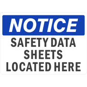 SAFETY DATA SHEETS LOCATED HERE - NOTICE SIGN - SAFETY DATA SHEETS LOCATED HERE - NOTICE SIGN, 14X20, Adhesive Vinyl