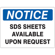 SDS SHEETS AVAILABLE UPON REQUEST - NOTICE SIGN - SDS SHEETS AVAILABLE UPON REQUEST - NOTICE SIGN, 14X20, Adhesive Vinyl