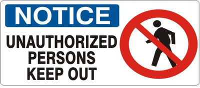 UNAUTHORIZED PERSONS KEEP OUT PERSON PICTO - NOTICE SIGN