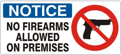 NO FIREARMS ALLOWED ON PREMISES WITH PICTO - NOTICE SIGN