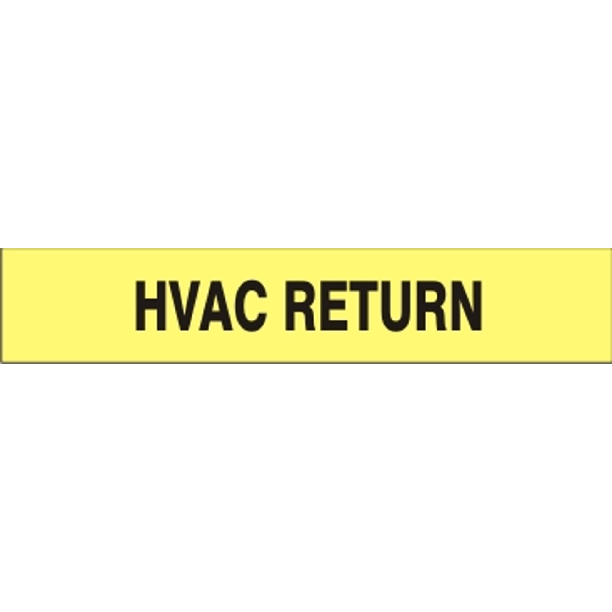 HVAC RETURN - PIPE MARKER - HVAC RETURN - PIPE MARKER, 3X24, Adhesive Vinyl