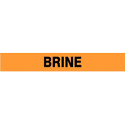 BRINE - PIPE MARKER - BRINE - PIPE MARKER, 3X24, Adhesive Vinyl