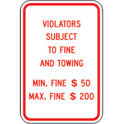 VIOLATORS SUBJECT TO FINE AND TOWING MIN. FINE $50  MAX - HANDICAPPED PARKING SIGN - VIOLATORS SUBJECT TO FINE AND TOWING MIN. FINE $50  MAX - HANDICAPPED PARKING SIGN, 18X12, Aluminum (.080) EGP Reflective