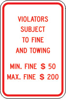VIOLATORS SUBJECT TO FINE AND TOWING MIN. FINE $50 MAX - HANDICAPPED PARKING SIGN