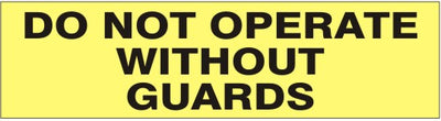 DO NOT OPERATE WITHOUT GUARDS PRESSURE SENSITIVE DECAL