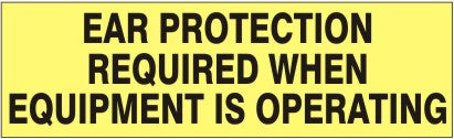 EAR PROTECTION REQUIRED WHEN EQUIPMENT IS OPERATING PRESSURE SENSITIVE DECAL - EAR PROTECTION REQUIRED WHEN EQUIPMENT IS OPERATING PRESSURE SENSITIVE DECAL, 2.25x9, Adhesive Vinyl