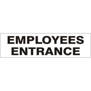 EMPLOYEES ENTRANCE PRESSURE SENSITIVE DECAL - EMPLOYEES ENTRANCE PRESSURE SENSITIVE DECAL, 2.25x9, Adhesive Vinyl