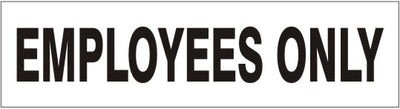 EMPLOYEES ONLY PRESSURE SENSITIVE DECAL