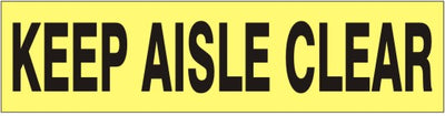 KEEP AISLE CLEAR PRESSURE SENSITIVE DECAL