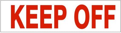 KEEP OFF PRESSURE SENSITIVE DECAL