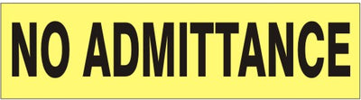 NO ADMITTANCE PRESSURE SENSITIVE DECAL