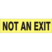 NOT AN EXIT BLACK ON YELLOW - NOT AN EXIT BLACK ON YELLOW, 2.25x9, Adhesive Vinyl