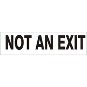 NOT AN EXIT BLACK ON WHITE - NOT AN EXIT BLACK ON WHITE, 2.25x9, Adhesive Vinyl