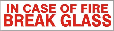 IN CASE OF FIRE BREAK GLASS PRESSURE SENSITIVE DECAL