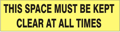 THIS SPACE MUST BE KEPT CLEAR AT ALL TIMES PRESSURE SENSITIVE DECAL