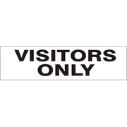 VISITORS ONLY PRESSURE SENSITIVE DECAL - VISITORS ONLY PRESSURE SENSITIVE DECAL, 2.25x9, Adhesive Vinyl