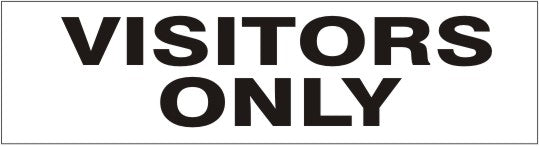 VISITORS ONLY PRESSURE SENSITIVE DECAL - VISITORS ONLY PRESSURE SENSITIVE DECAL, 2.25x9, Adhesive Vinyl