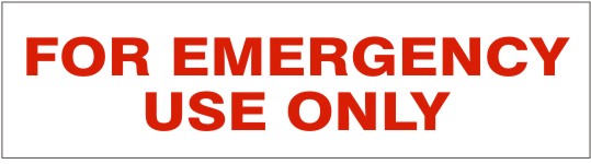 FOR EMERGENCY USE ONLY PRESSURE SENSITIVE DECAL - FOR EMERGENCY USE ONLY PRESSURE SENSITIVE DECAL, 2.25x9, Adhesive Vinyl