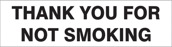 THANK YOU FOR NOT SMOKING PRESSURE SENSITIVE DECAL