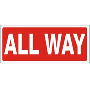 ALL WAY - REGULATORY TRAFFIC SIGNS - ALL WAY - REGULATORY TRAFFIC SIGNS, 6X18, Aluminum (.080) EGP Reflective