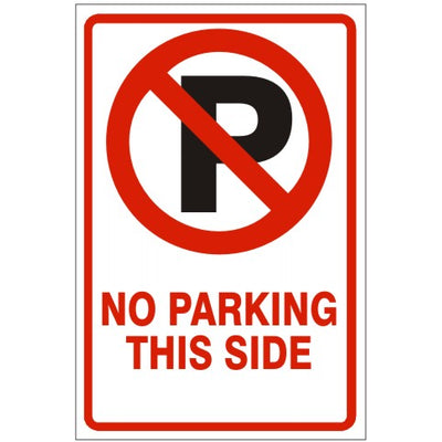 NO PARKING PICTO NO PARKING THIS SIDE - PARKING CONTROL SIGNS - NO PARKING PICTO NO PARKING THIS SIDE - PARKING CONTROL SIGNS, 18X12, Aluminum (.080) EGP Reflective